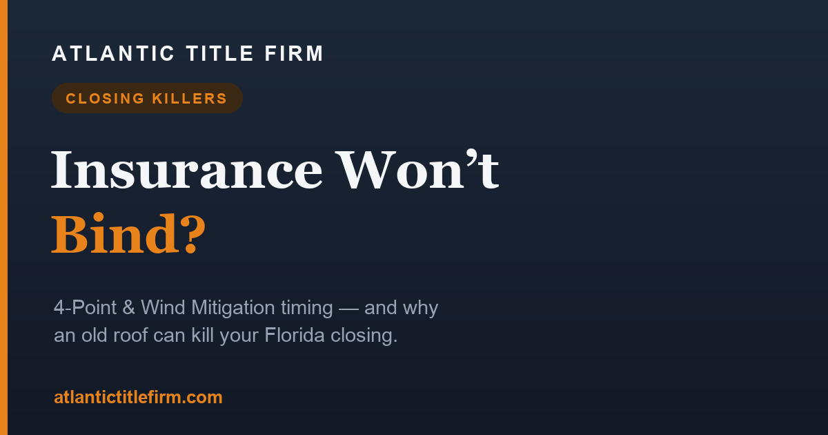 Homeowners Insurance Won't Bind? 4-Point and Wind Mitigation Timing