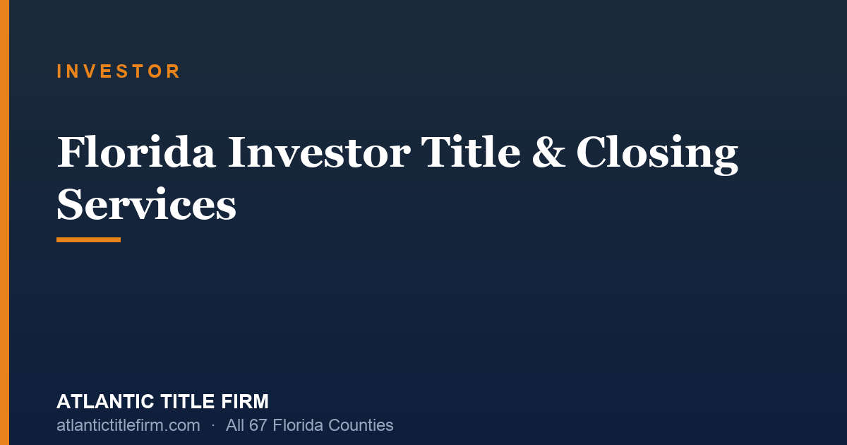 Florida Investor Closings